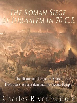 cover image of The Roman Siege of Jerusalem in 70 CE